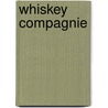 Whiskey compagnie door A.R. van Willigenburg