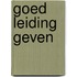 Goed leiding geven