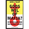 Gods wil of mafia? door D.A. Yallop