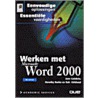 Werken met Microsoft Word 2000 door R. Kirkland
