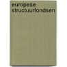 Europese structuurfondsen by D.E. Comijs