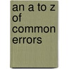An a to z of common errors door Jan Cumps