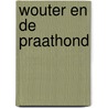 Wouter en de praathond by Sj. van Duinen