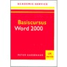 Basiscursus Word 2000 by P. Kassenaar