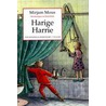 Harige Harrie by Mirjam Mous