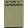 Leerboek der biomechanica by C. Bot