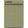 Cadelit krachtinstallaties by S.J. Kuipers