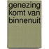 Genezing komt van binnenuit