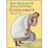 Grote oma's by Bart Moeyaert
