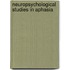 Neuropsychological studies in aphasia