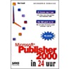 Microsoft Publisher 2000 in 24 uur