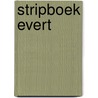 Stripboek Evert