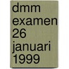 DMM examen 26 januari 1999