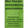 Wet fiscale behandeling pensioenen