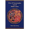 Over 25 incarnaties van de Dalai Lama door H. Spierenburg