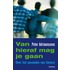 Van hieraf mag je gaan