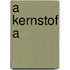 A kernstof A