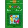 Hoera, lezen is leuk! door H. van Vught