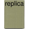 Replica by M. Kaye
