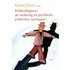 Dubbeldiagnose, als verslaving en psychische problemen samengaan