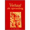 Verhaal als opvoeding door W. de Haas