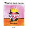 Waar is mijn potje? by Tomas Ross