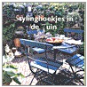 Stylinghoekjes in de tuin by O. Dol