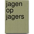 Jagen op jagers