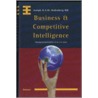 Business & Competitive Intelligence door J.H.A.M. Rodenberg