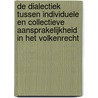 De dialectiek tussen individuele en collectieve aansprakelijkheid in het volkenrecht door A. Nollkaemper