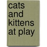 Cats and kittens at play door Hedwig van der Horst