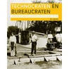 Technocraten en bureaucraten by E. Berkers