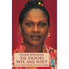 De dood wil mij niet door Y. Mukagasana