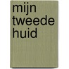 Mijn tweede huid