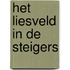 Het Liesveld in de steigers