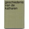 Geschiedenis van de Katharen door Roquebert