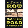 Rot on the road by J. Rot