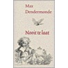 Nooit te laat by M. Dendermonde