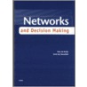 Networks and decision making door Hans de Bruijn