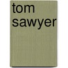 Tom Sawyer door Mark Twain