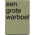 Een grote warboel