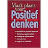 Maak plaats voor positief denken door Jane Scrivner