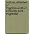 Cultuur, etniciteit en migratie=Culture, ethnicity and migration