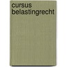 Cursus Belastingrecht door R.J. de Vries