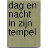 Dag en nacht in Zijn Tempel door J. van Belzen