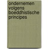 Ondernemen volgens boeddhistische principes