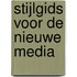 Stijlgids voor de nieuwe media