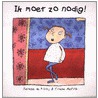 Ik moet zo nodig! door S. de Rooij