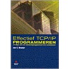 Effectief TCP/IP programmeren door J.C. Snader