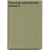 Financieel-Administratief Beheer 3 by P. Gabriels